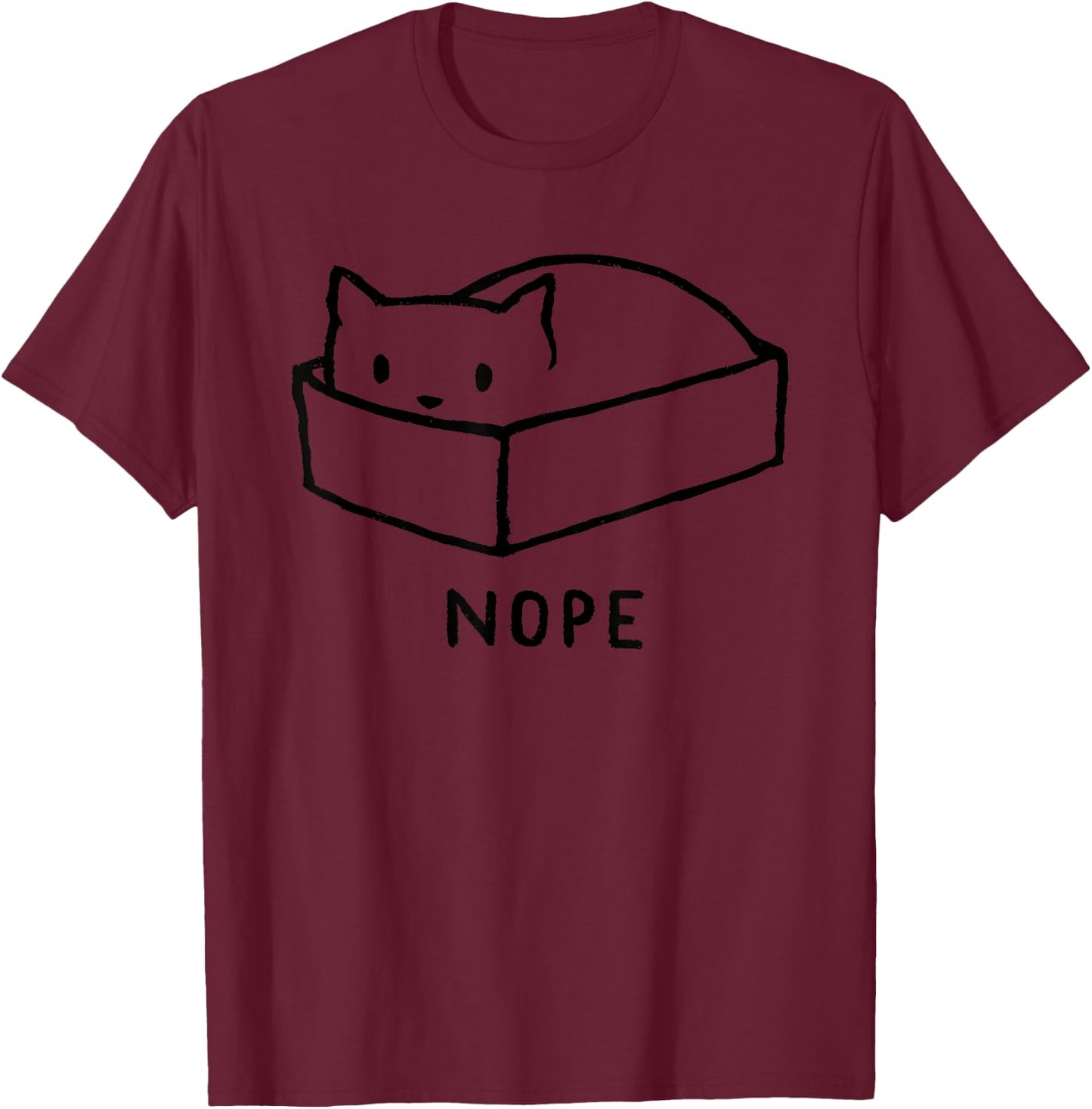 Nope Box Cat Funny Women T-Shirt - T-Shirt | Maroon