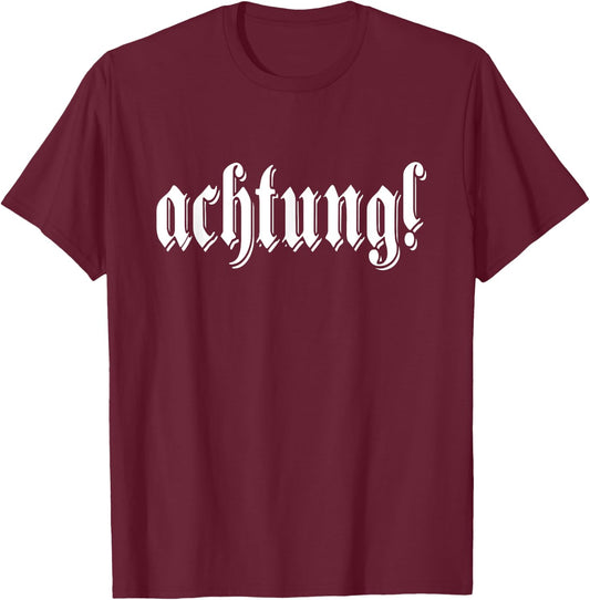 achtung! Deutschland German Word Germany German T-Shirt - T-Shirt | Maroon