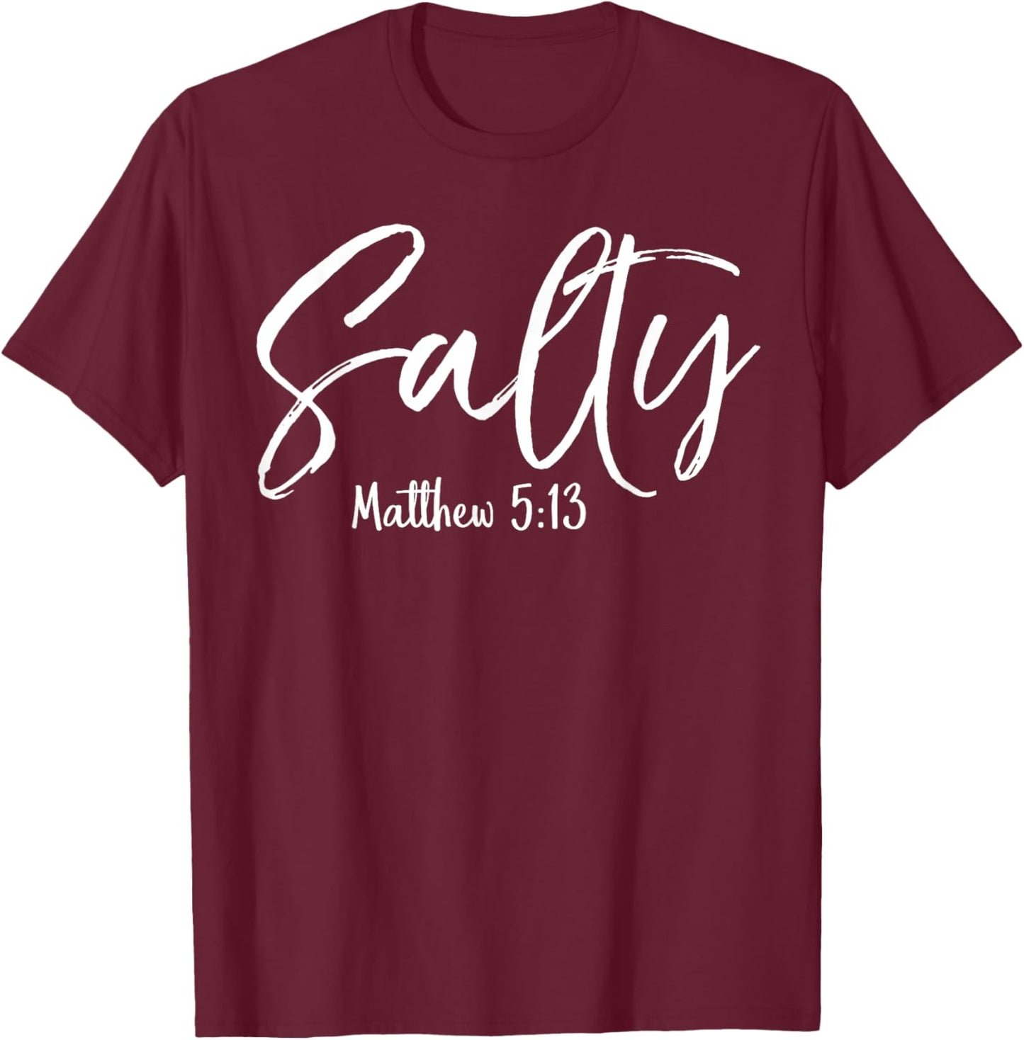 Salty Shirt Matthew 5:13 Vintage Christian T-Shirt - T-Shirt | Maroon
