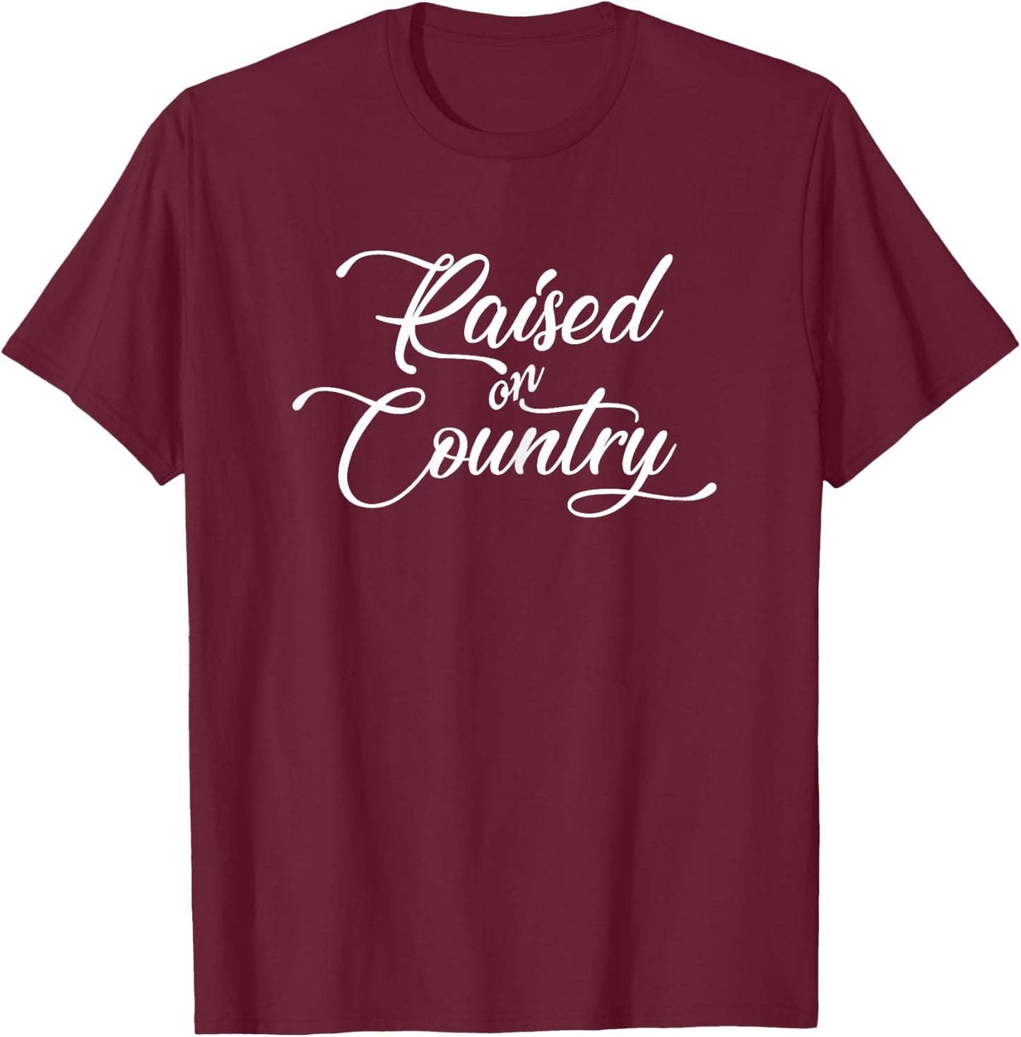Raised On Country Casual T-Shirt - T-Shirt | Maroon