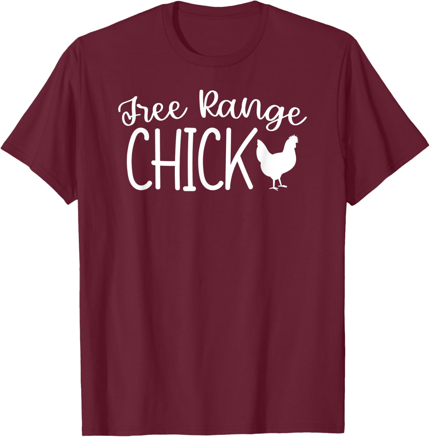 Free Range Chick Funny Chicken T-Shirt - T-Shirt | Maroon