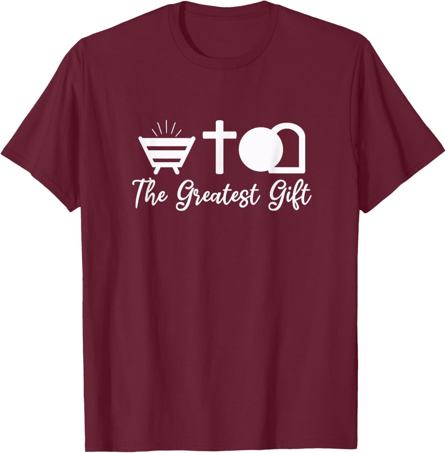 The Greatest Gift is Jesus Christ, Cross, and Empty Tomb T-Shirt - T-Shirt | Maroon