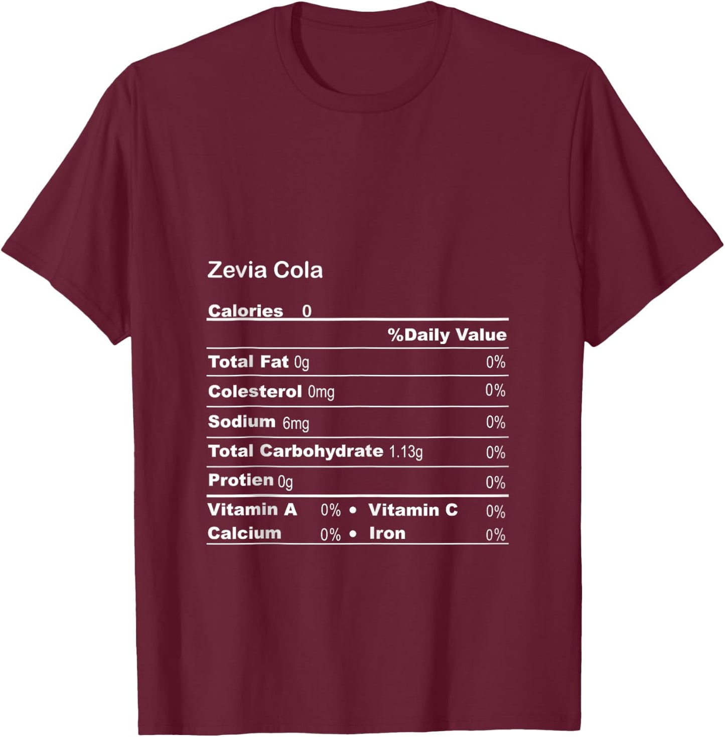 Funny Zevia Cola Thanksgiving Nutritional Fact T-Shirt - T-Shirt | Maroon