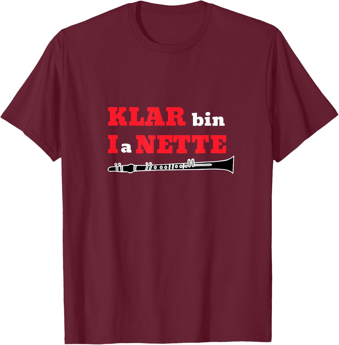 Classic Music Orchestra Musician Bavaria Clarinet T-Shirt - T-Shirt | Maroon
