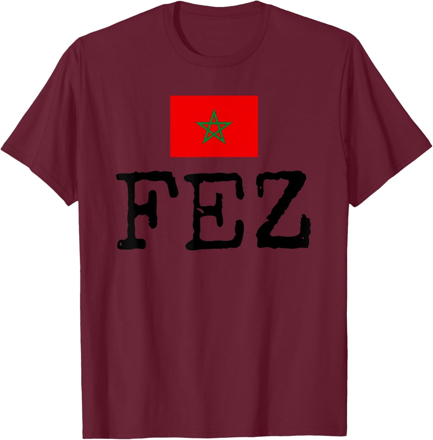 Fez Morocco Vacation Maruecos Souvenir Women Men T-Shirt - T-Shirt | Maroon