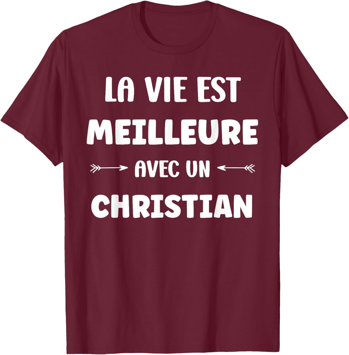 Humor Christian Life Is Better with Christian T-Shirt - T-Shirt | Maroon