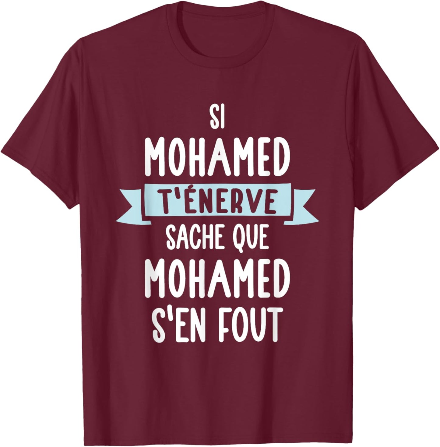Gift Man Humour Name Personalised Mohamed , Black, S T-Shirt - T-Shirt | Maroon