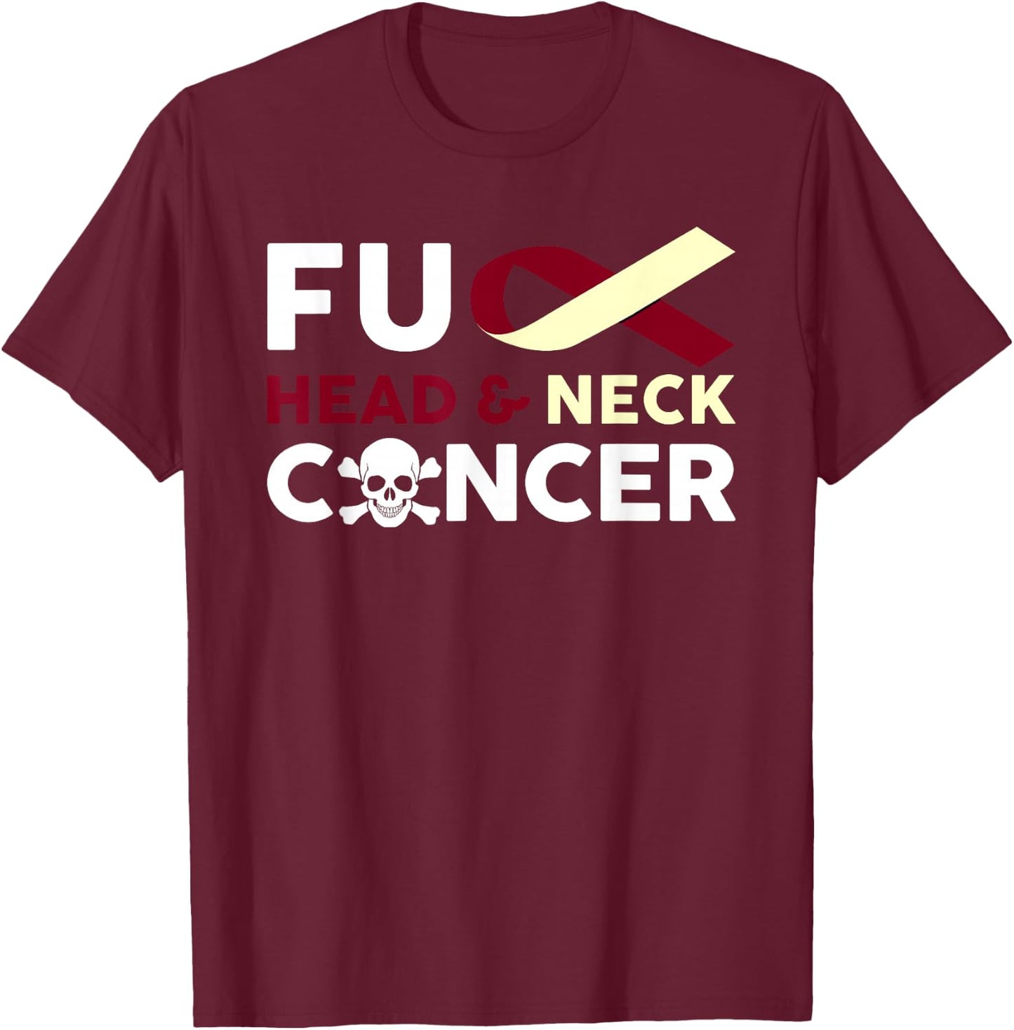 Fuck Head And Neck Cancer T Shirt Fighting Cancer Together T-Shirt - T-Shirt | Maroon