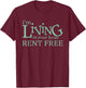 I'm Living In Your Head Rent Free Funny Quote T-Shirt - T-Shirt | Maroon
