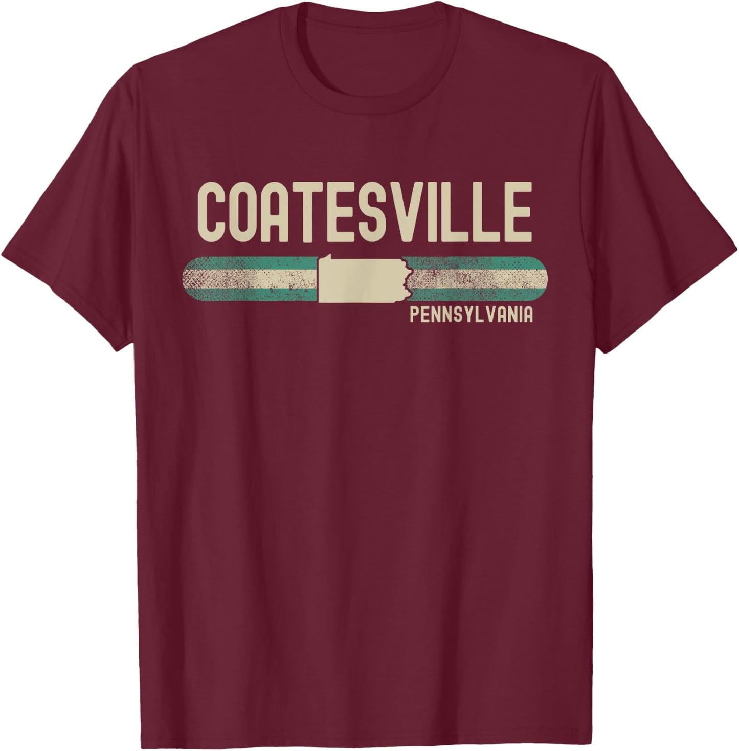 Coatesville PA | Pennsylvania | Travel & 80s Style T-Shirt - T-Shirt | Maroon