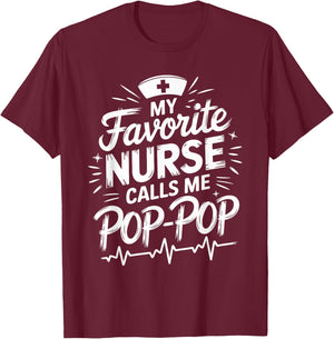 Granddad Nurse My Favorite Nurse Calls Me Pop-Pop , Nursing T-Shirt - T-Shirt | Maroon