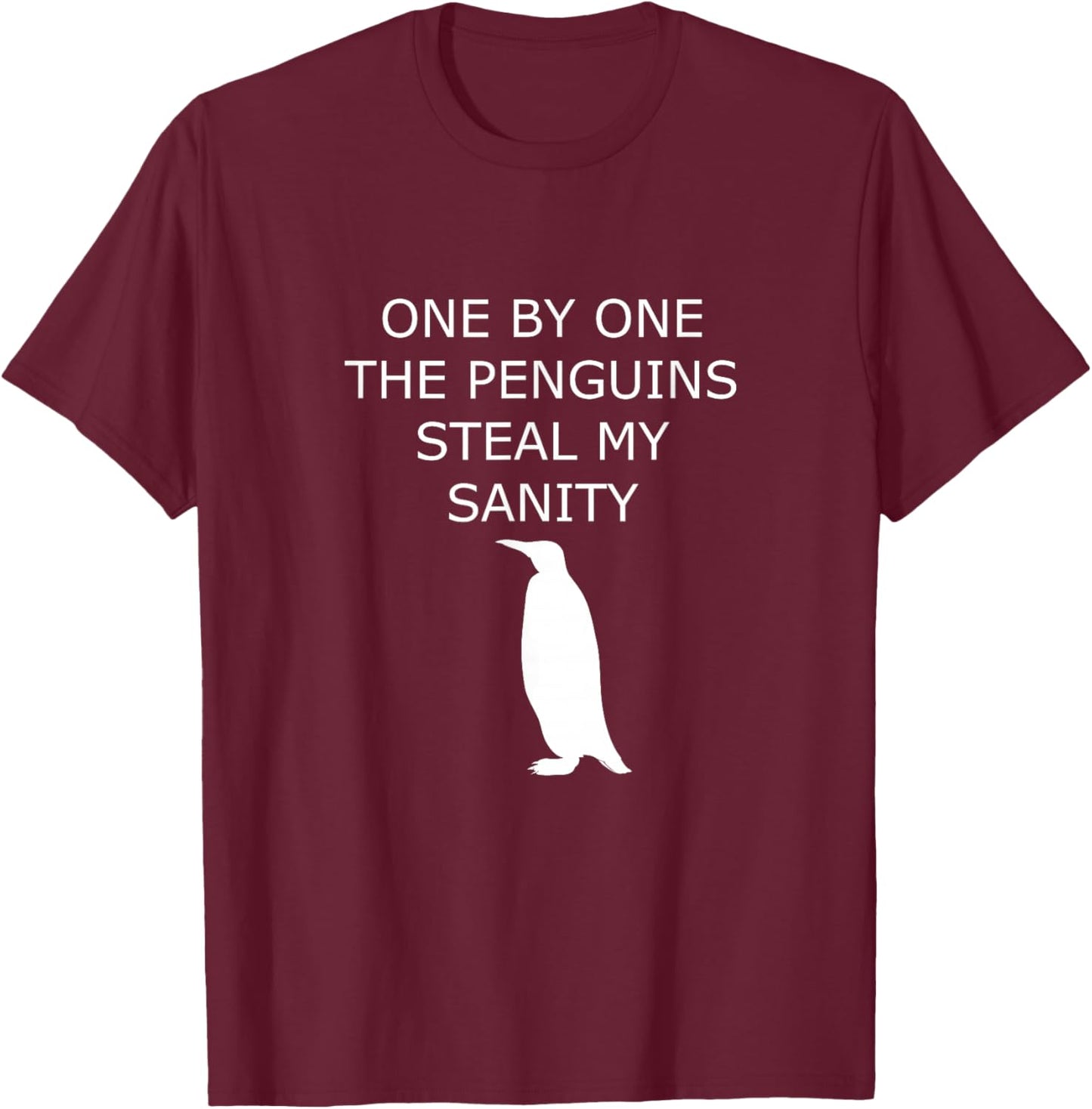 Penguins Steal My Sanity Graphic T-Shirt - T-Shirt | Maroon