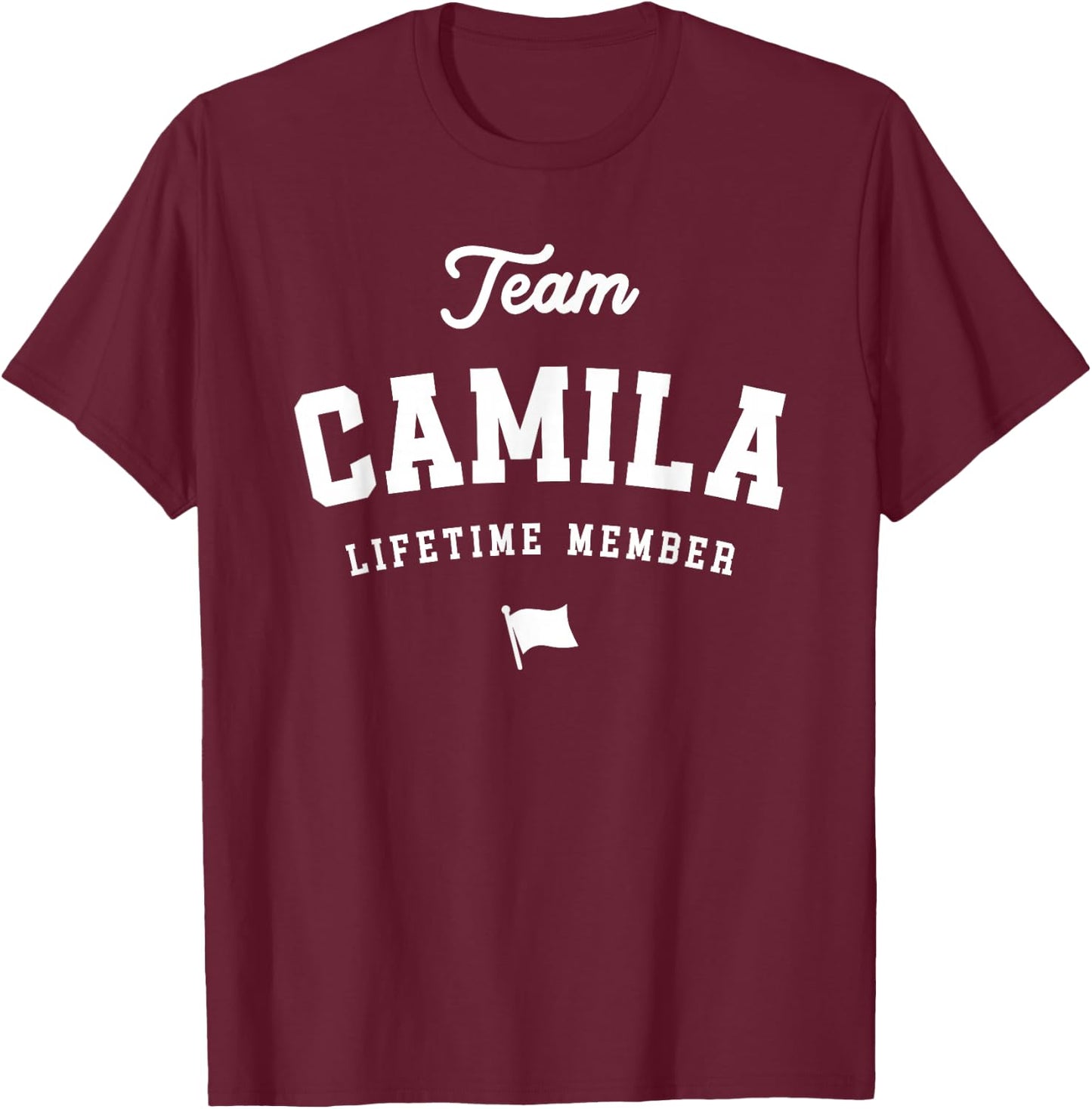 Team Camila Lifetime Member Funny Name Camila T-Shirt - T-Shirt | Maroon