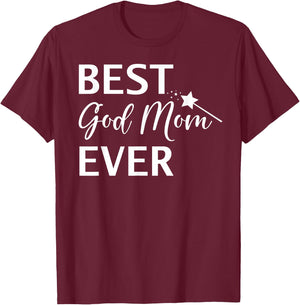 Best God Mom Ever Shirt,God Mom ,Best God Mom Ever T-Shirt - T-Shirt | Maroon