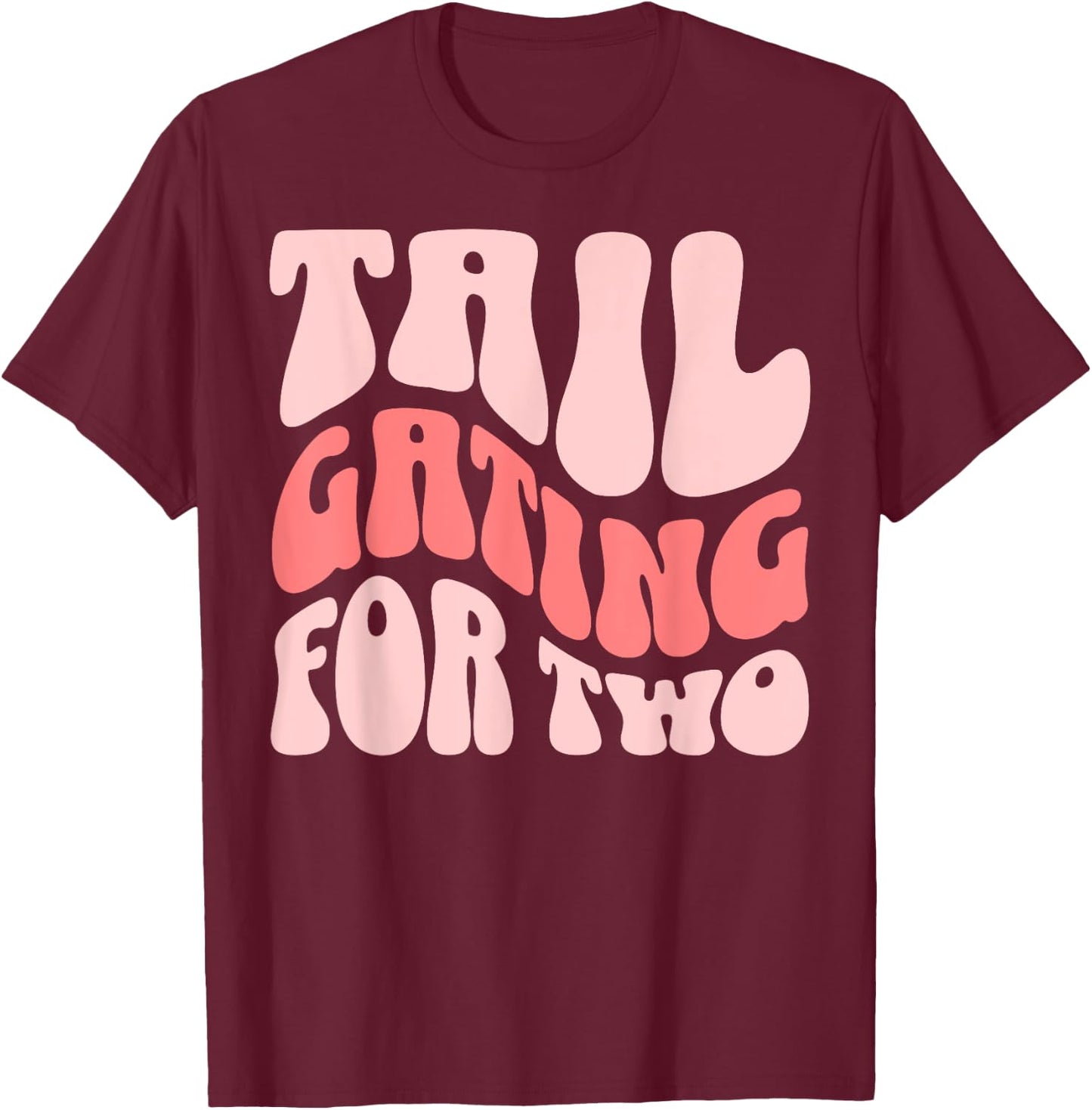 Football Pregnancy Announcement Tailgating For Two T-Shirt - T-Shirt | Maroon