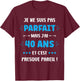 Perfect 40 Years Birthday Man Funny 40 Years , Black, S T-Shirt - T-Shirt | Maroon