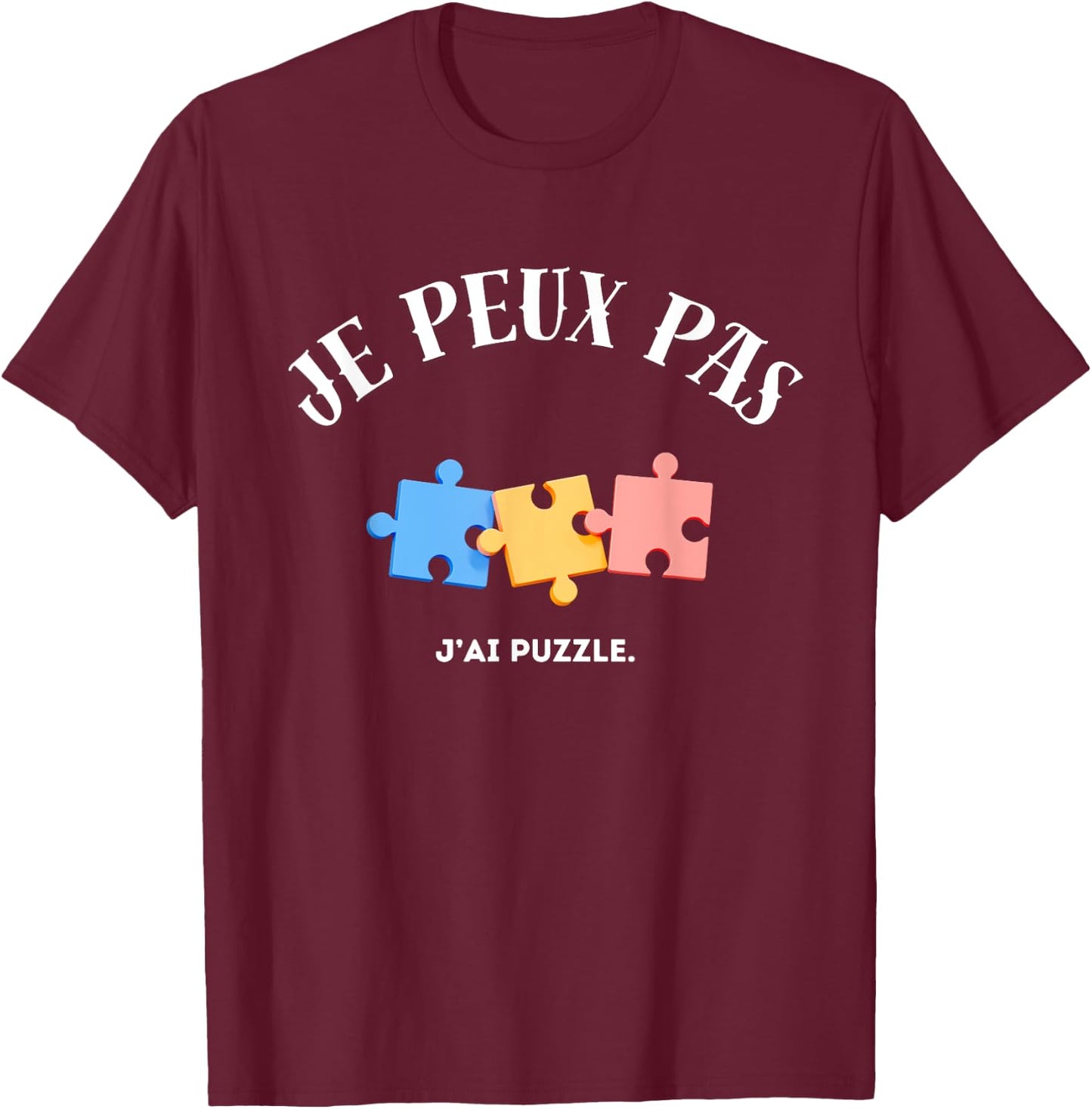 I Can't, I Puzzle T-Shirt - T-Shirt | Maroon