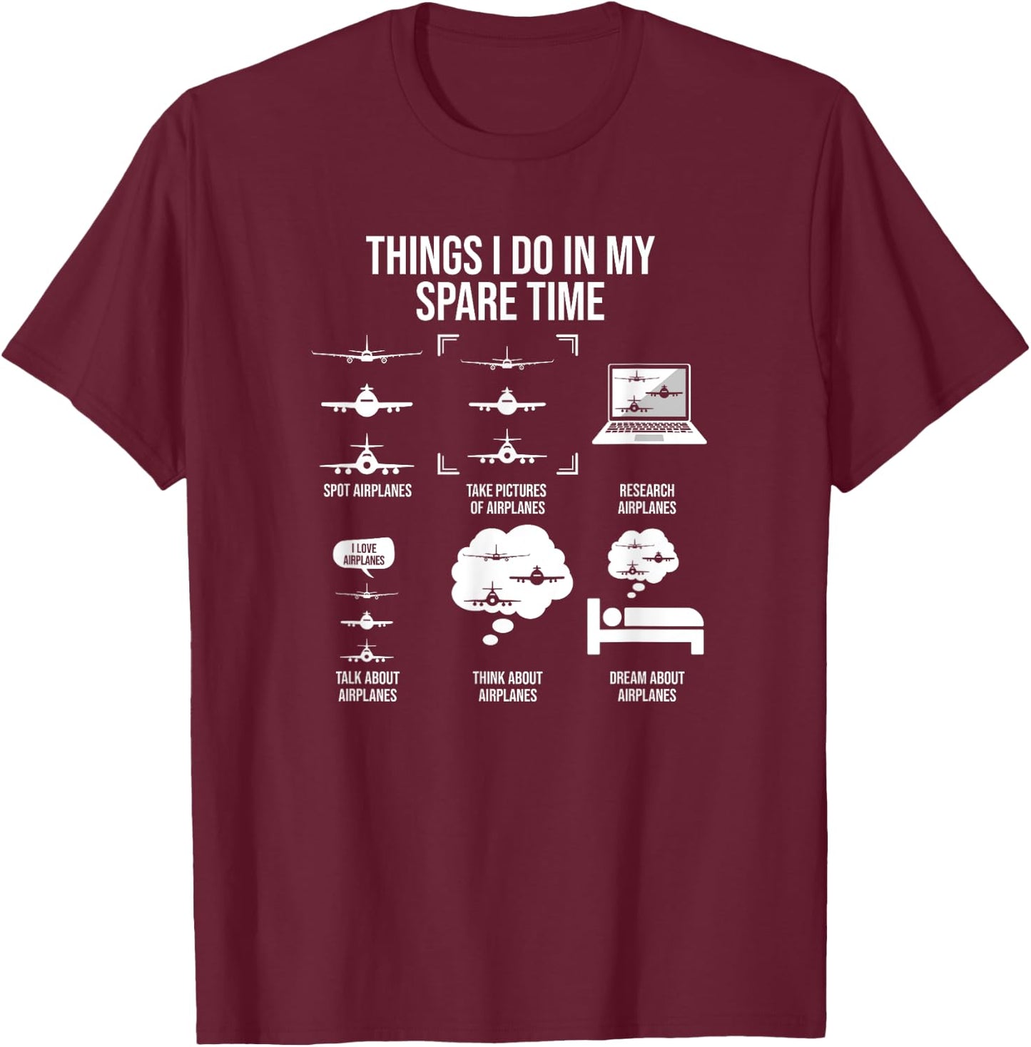 Things I Do In My Spare Time, Airplane Lover T-Shirt - T-Shirt | Maroon