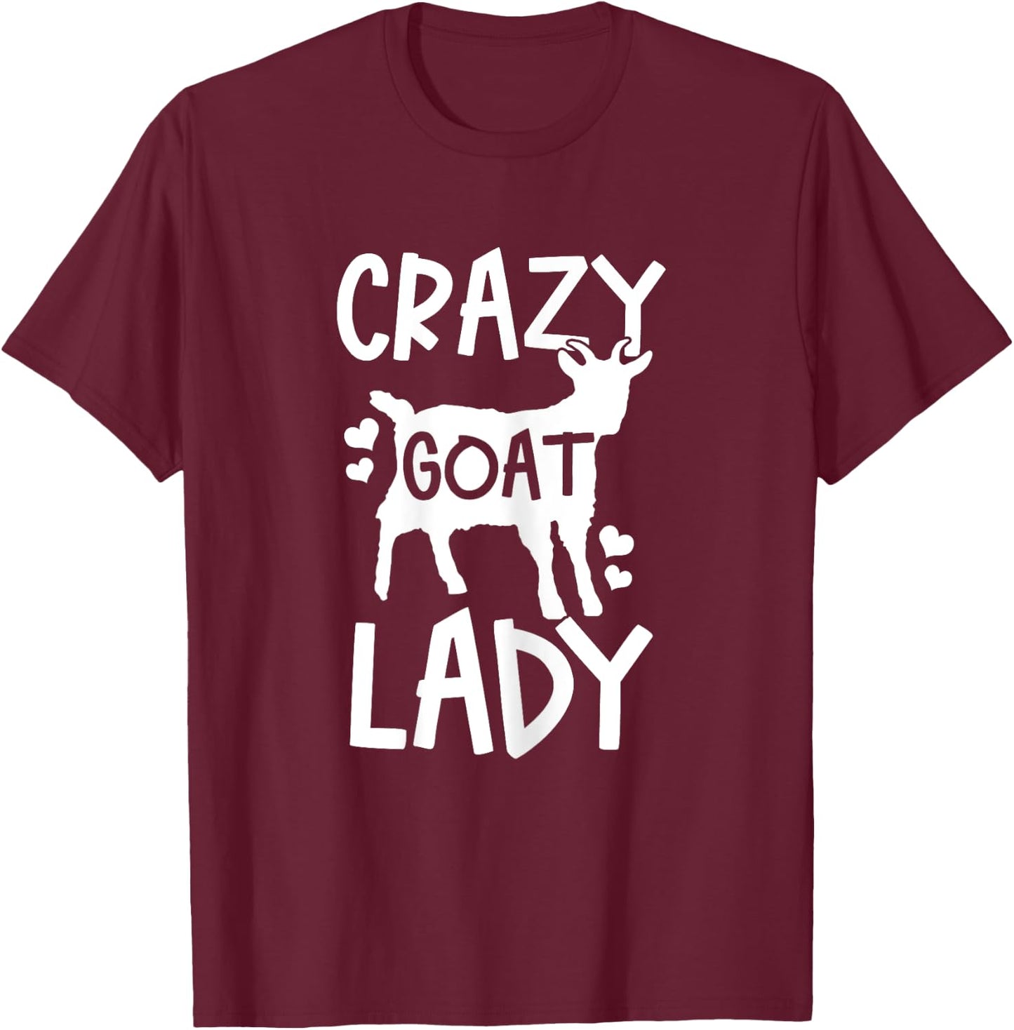Crazy Goat Lady Funny Farmer Farm Animal Gift T-Shirt - T-Shirt | Maroon