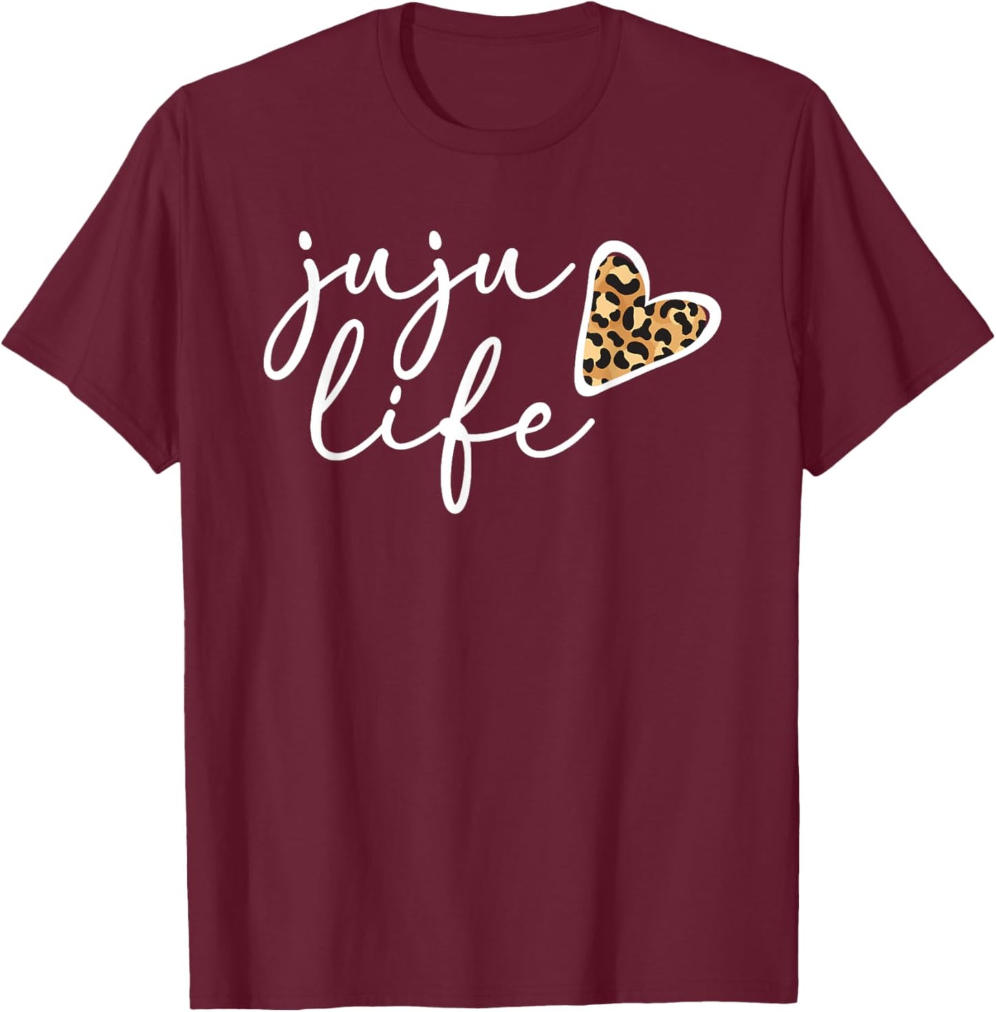 Juju Life Juju Grandma Heart Juju Grandmother T-Shirt - T-Shirt | Maroon