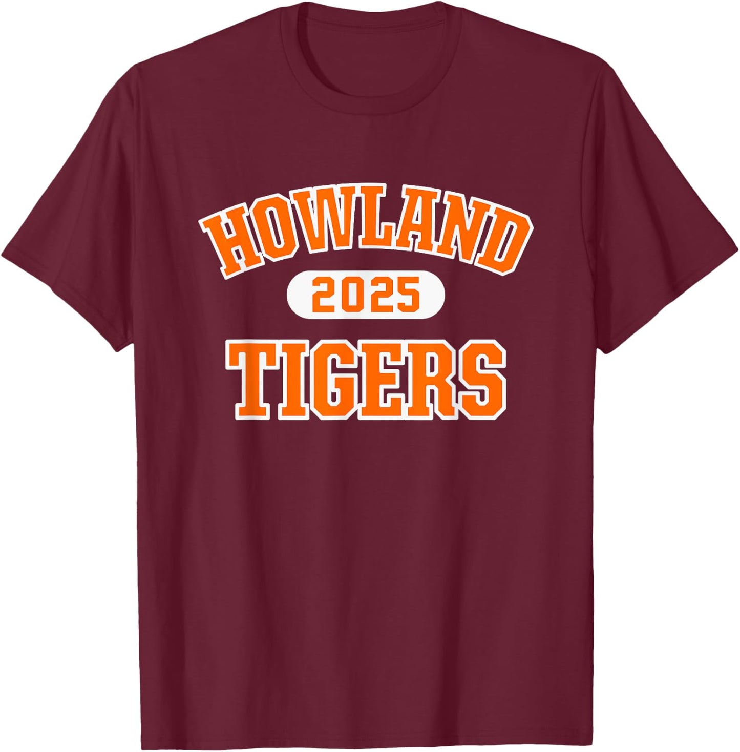 Howland Tigers High School Arch 2025 T-Shirt - T-Shirt | Maroon