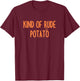 Matching Sweet Potato and Kind of Rude Potato for Couples T-Shirt - T-Shirt | Maroon