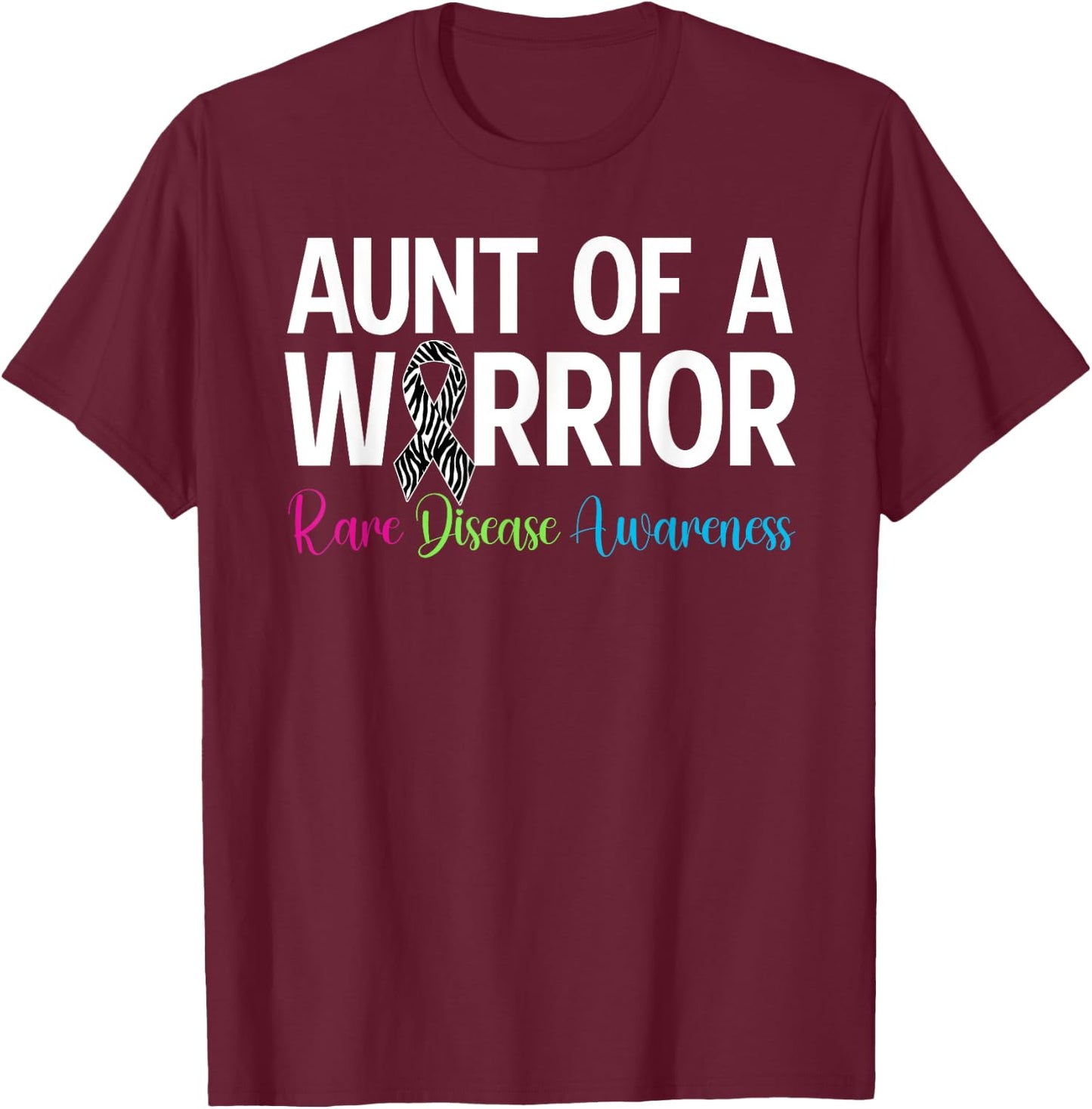 Aunt Of A Rare Disease Warrior Aunt Rare Disease Awareness T-Shirt - T-Shirt | Maroon
