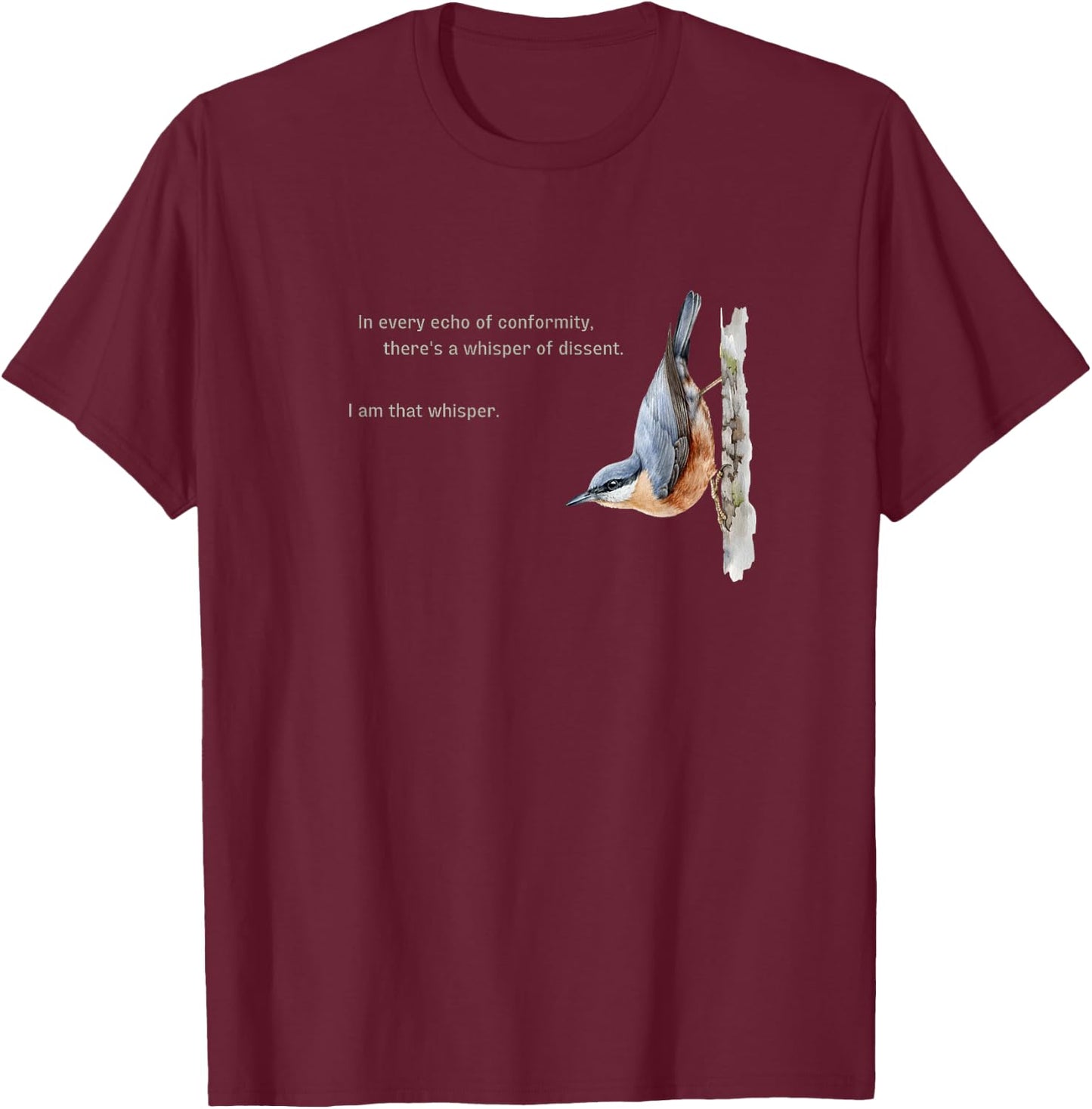 Nuthatch Whisper of Dissent T-Shirt - T-Shirt | Maroon