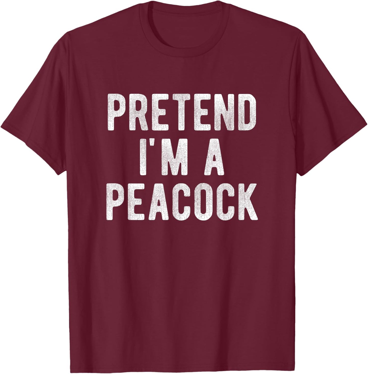Pretend I'm A Peacock Funny Matching Halloween Costume Idea T-Shirt - T-Shirt | Maroon