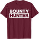 Bounty Hunter for Fugitive Recovery Agents LEO T-Shirt - T-Shirt | Maroon