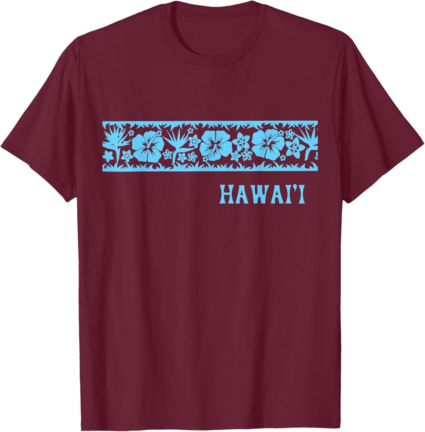 Surfer Style Tropical Hibiscus Bird of Paradise HAWAII BLUE T-Shirt - T-Shirt | Maroon
