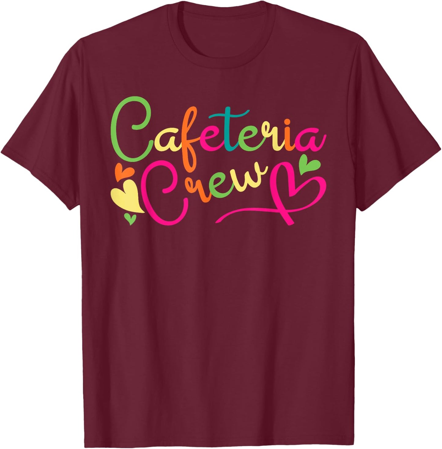 Cafeteria Crew Back to School Lunch Lady Worker Squad Gifts T-Shirt - T-Shirt | Maroon