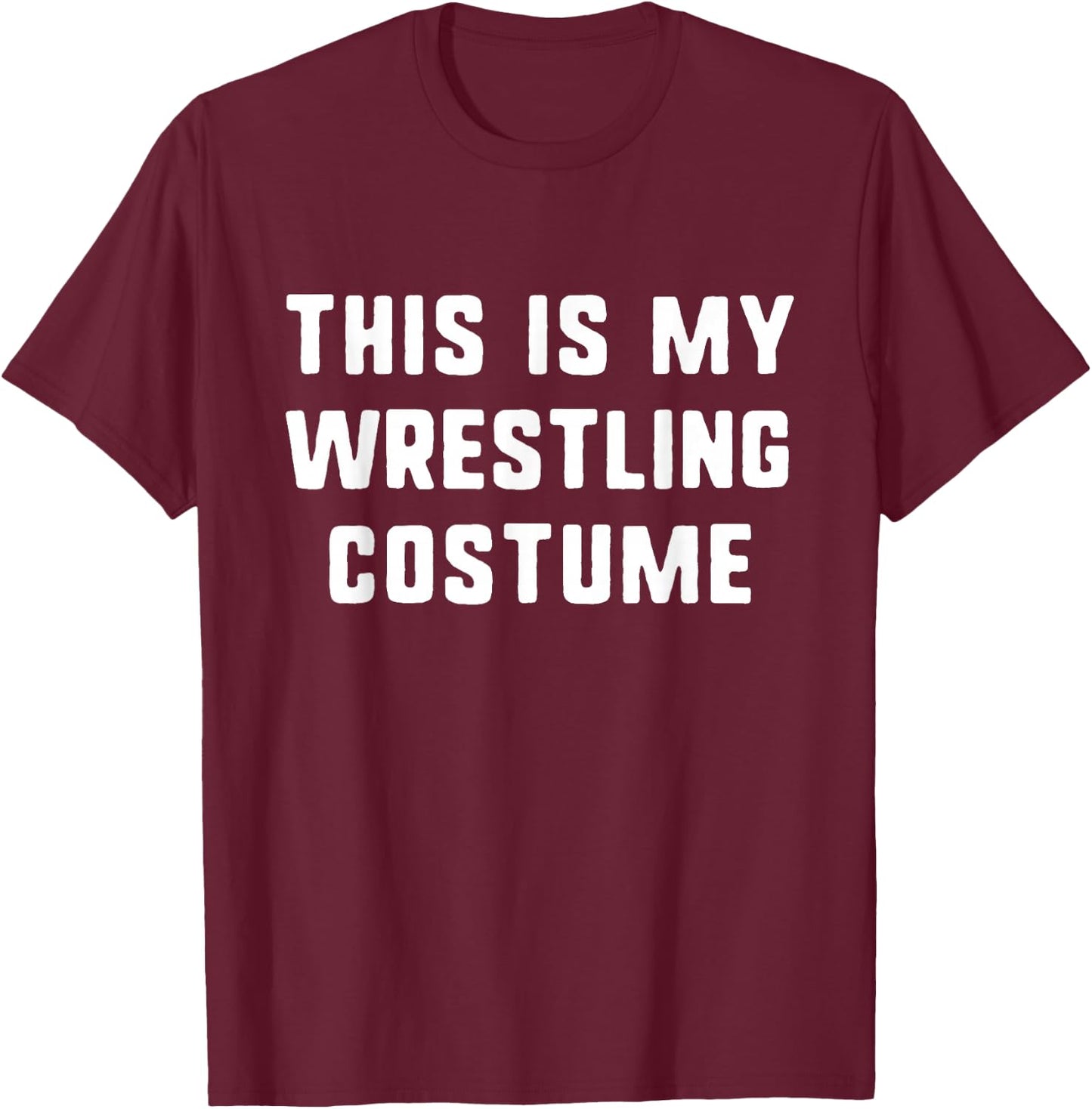 This is My Wrestling Costume Halloween Funny Easy Kids Adult T-Shirt - T-Shirt | Maroon