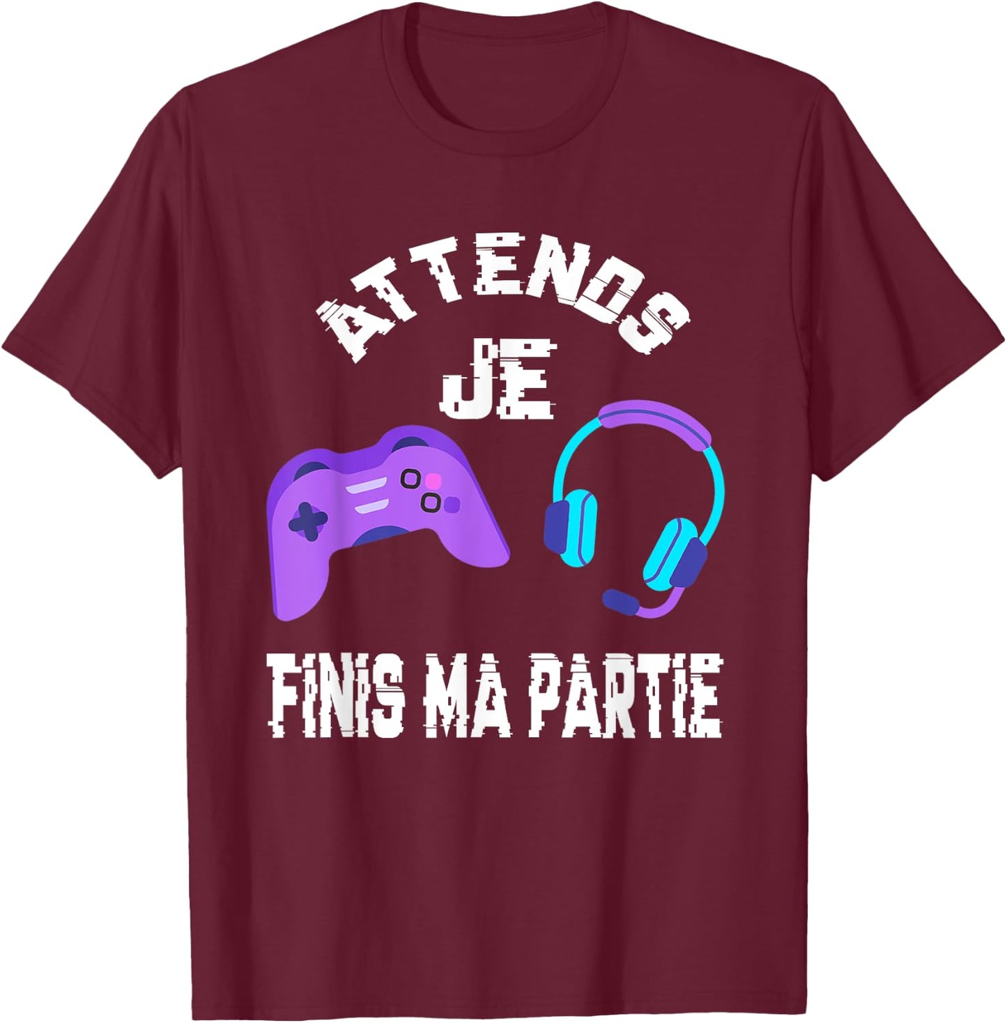 Wait Je Finis Ma Partie - Humor Gamer Geek Teen Boy T-Shirt - T-Shirt | Maroon