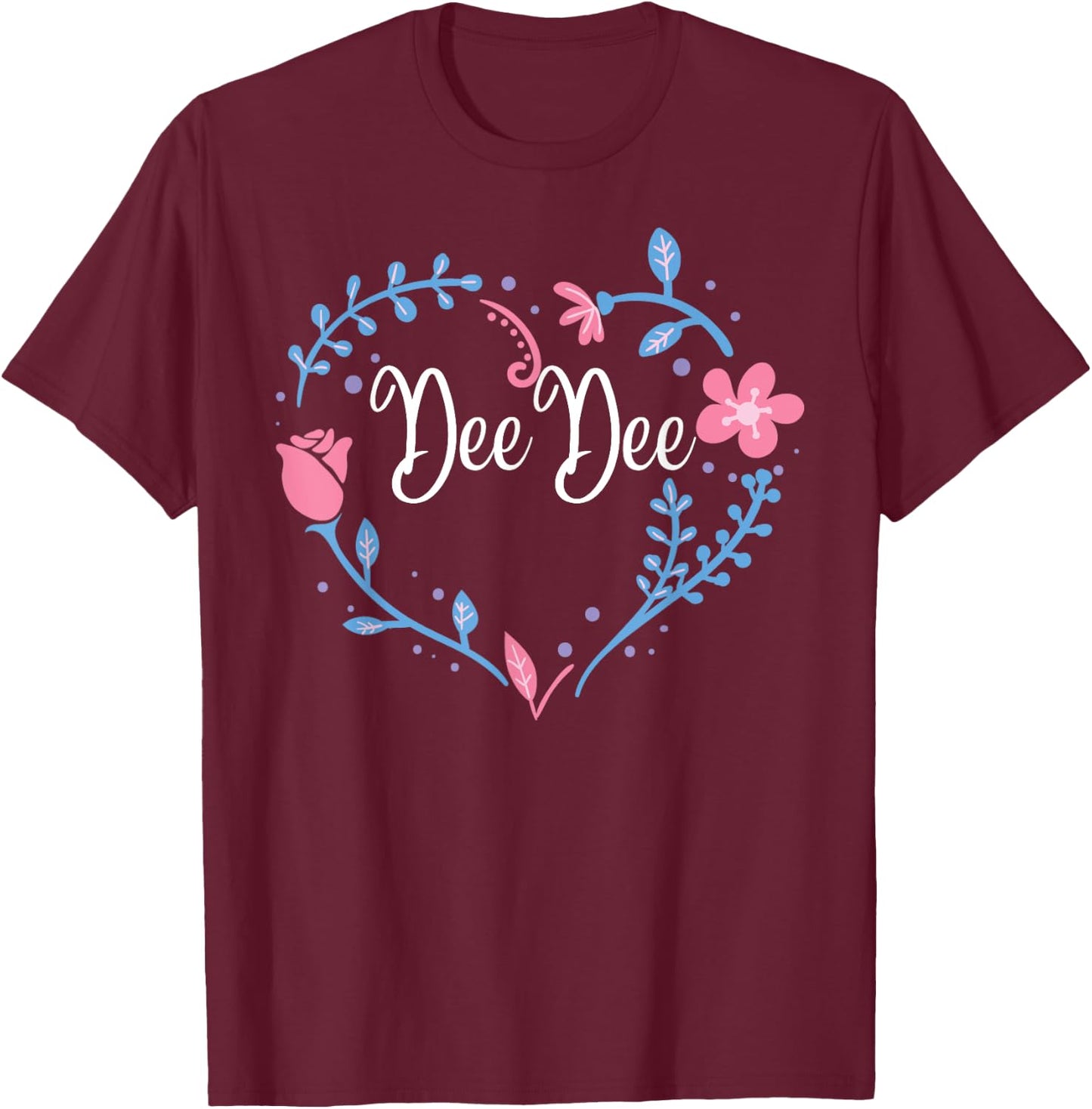 Flower DeeDee Grandma Christmas Birthday Gift T-Shirt - T-Shirt | Maroon