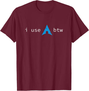 I use Arch, BTW , black T-Shirt - T-Shirt | Maroon