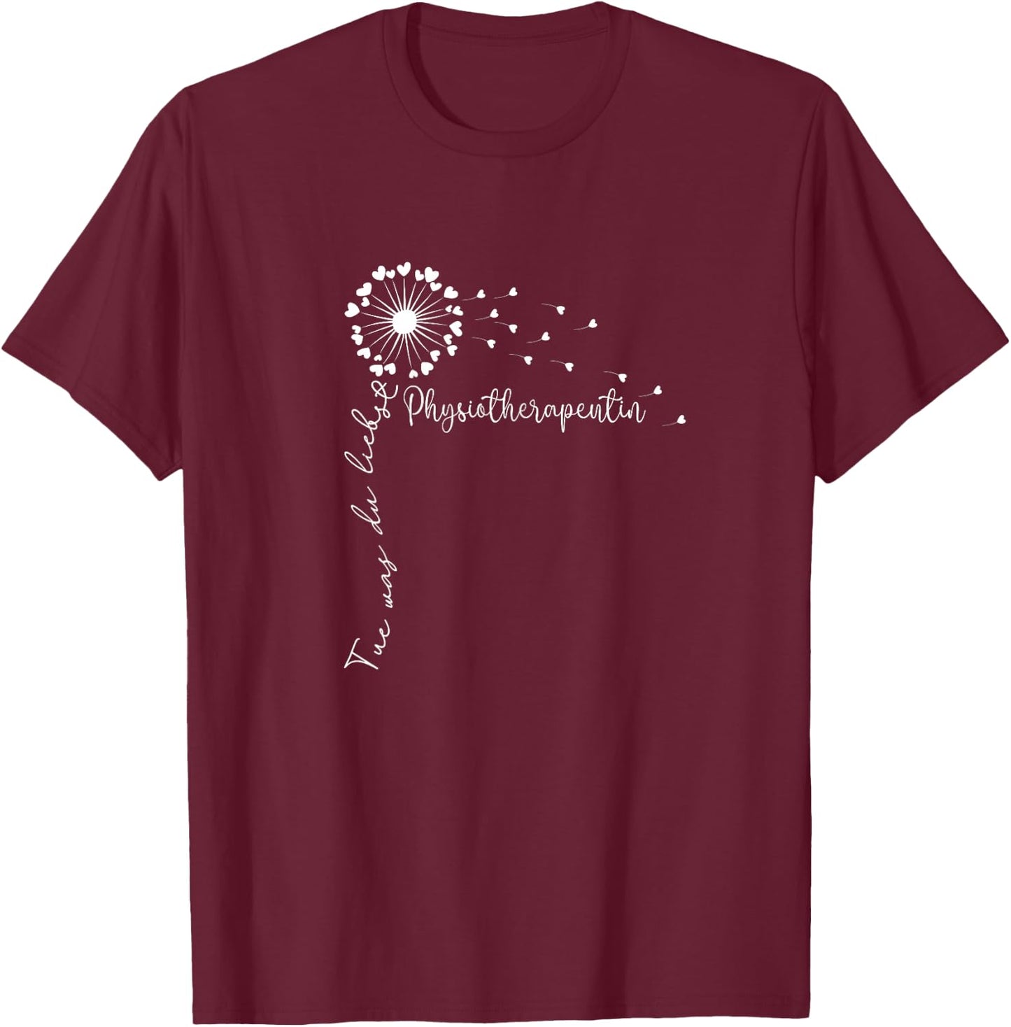 Women's Tue What You Love Movement Therapy Women's Physiotherapist , black T-Shirt - T-Shirt | Maroon