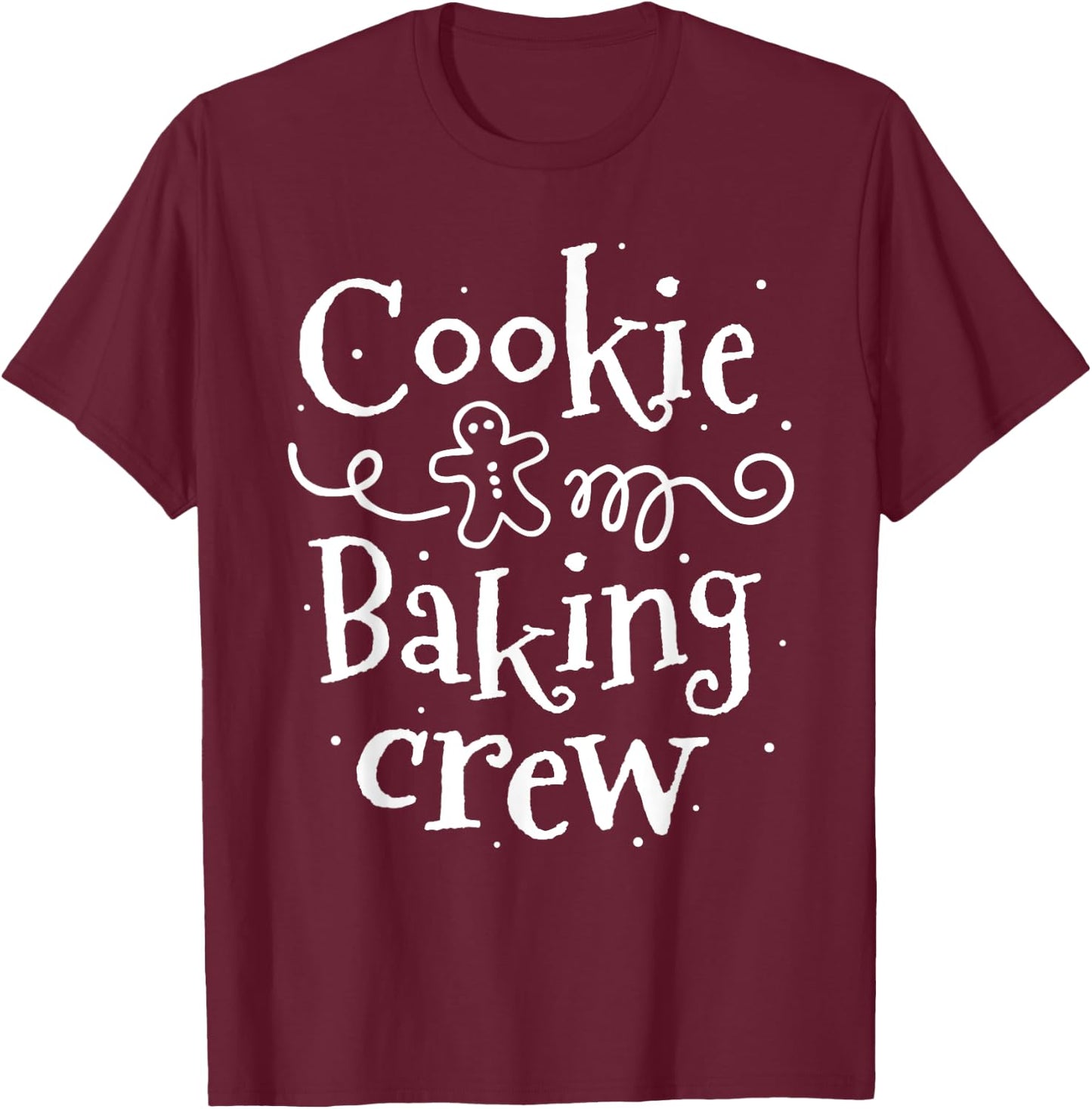 Cookie Baking Crew Christmas Family Kid Gingerbread T-Shirt - T-Shirt | Maroon