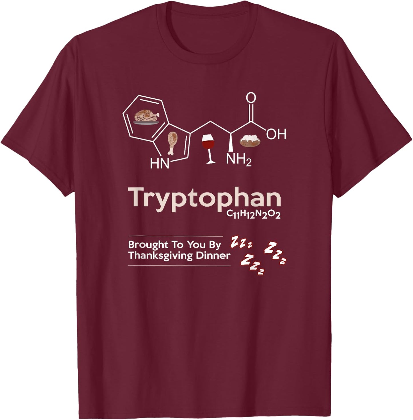 My Preferred Drug For Thanksgiving is Tryptophan T-Shirt - T-Shirt | Maroon