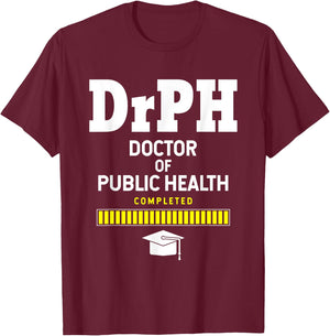 Doctor Of Public Health 2021 Graduation T-Shirt - T-Shirt | Maroon