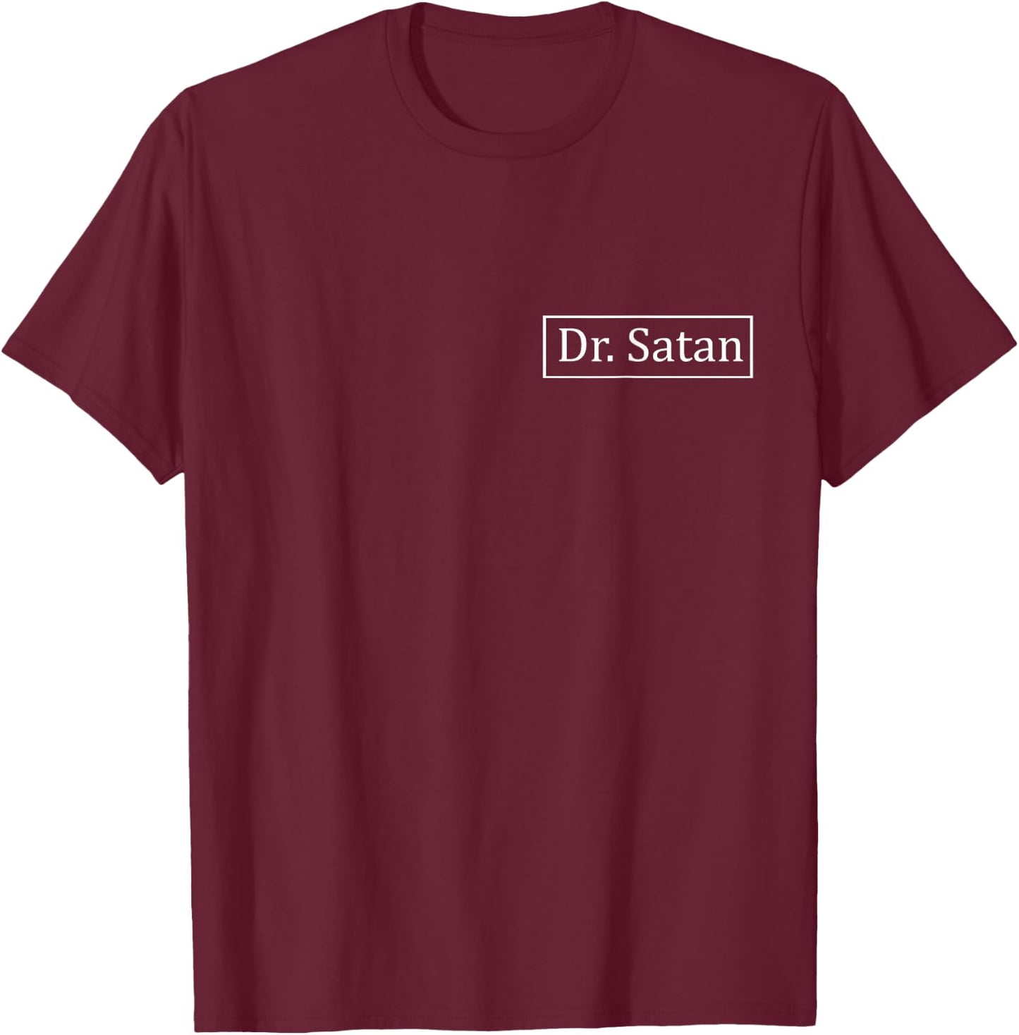 Dr Satan T-Shirt - T-Shirt | Maroon