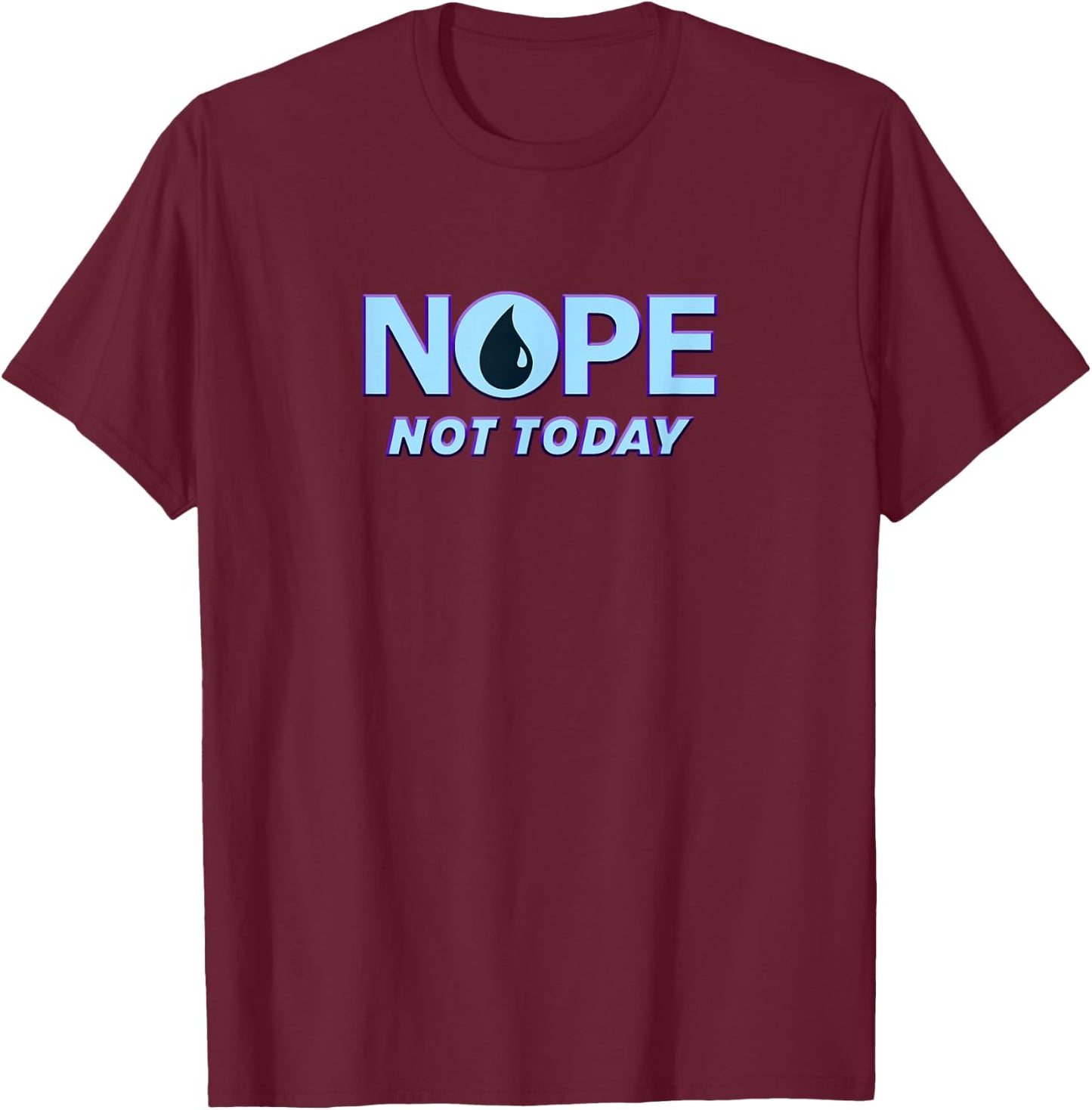 No, Heute Nicht | Magic TCG Blue Mana Funny T-Shirt - T-Shirt | Maroon