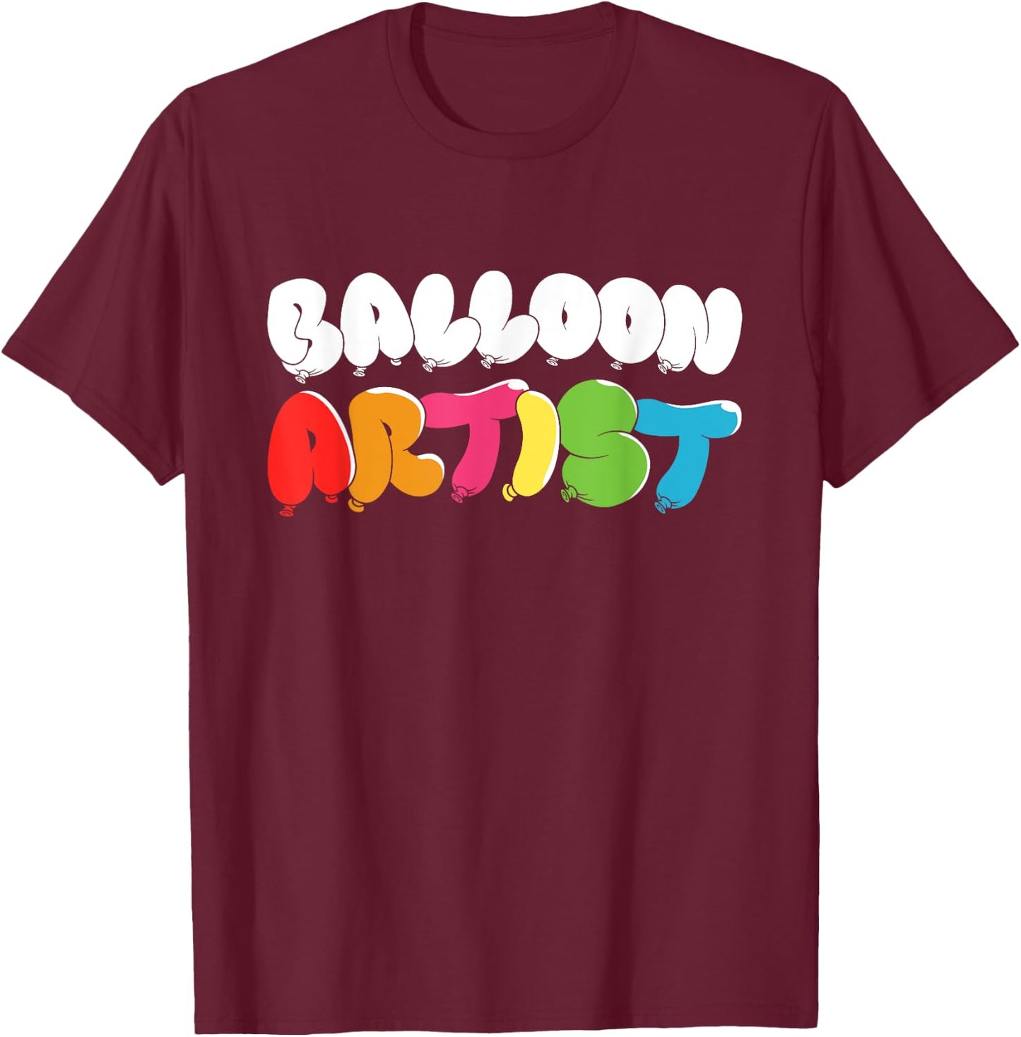 Funny Balloon Artist Twister Animal Twisting Balloons Lovers T-Shirt - T-Shirt | Maroon
