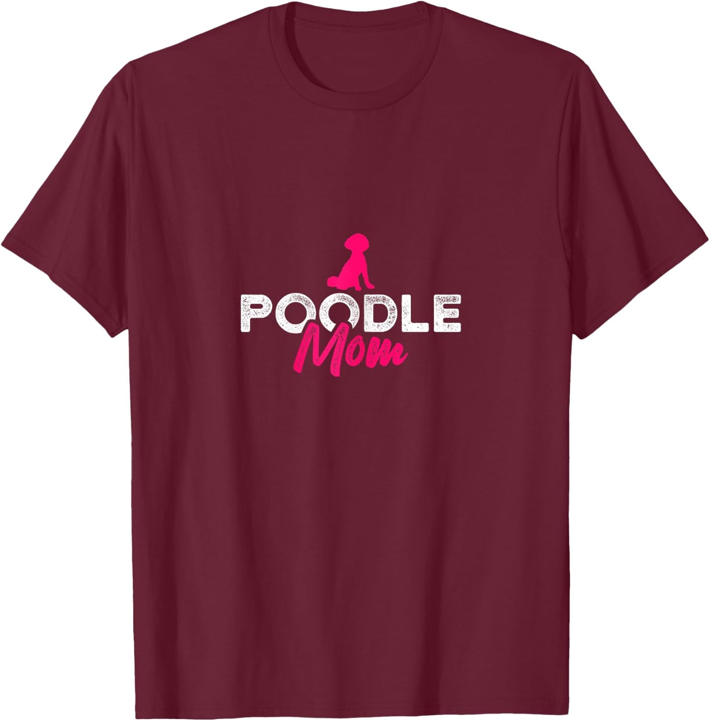 Poodle Mom T-Shirt - T-Shirt | Maroon