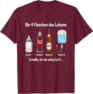 with German Text "Die 4 Flaschen des Leben" [German Language] Funny Party, black T-Shirt - T-Shirt | Maroon
