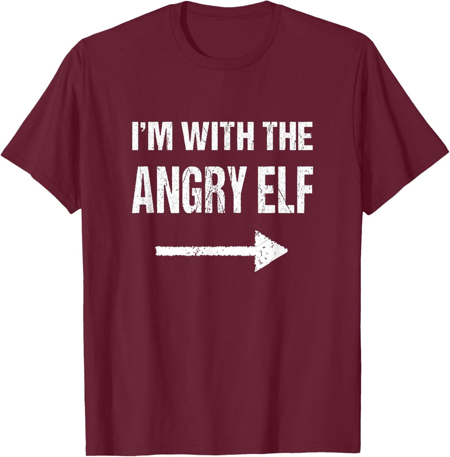I'm With The Angry Elf Halloween T-Shirt - T-Shirt | Maroon