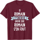Gift Man Humour Name Personalized Roman , Black, S T-Shirt - T-Shirt | Maroon