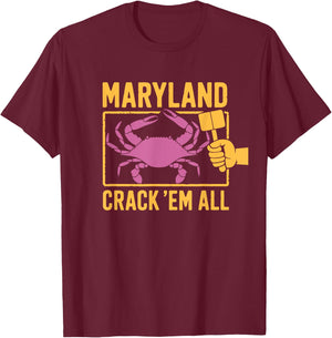 Maryland Crack 'Em All Funny MD Crab Eating T-Shirt - T-Shirt | Maroon
