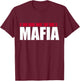 Be A Man Mafia T-Shirt - T-Shirt | Maroon