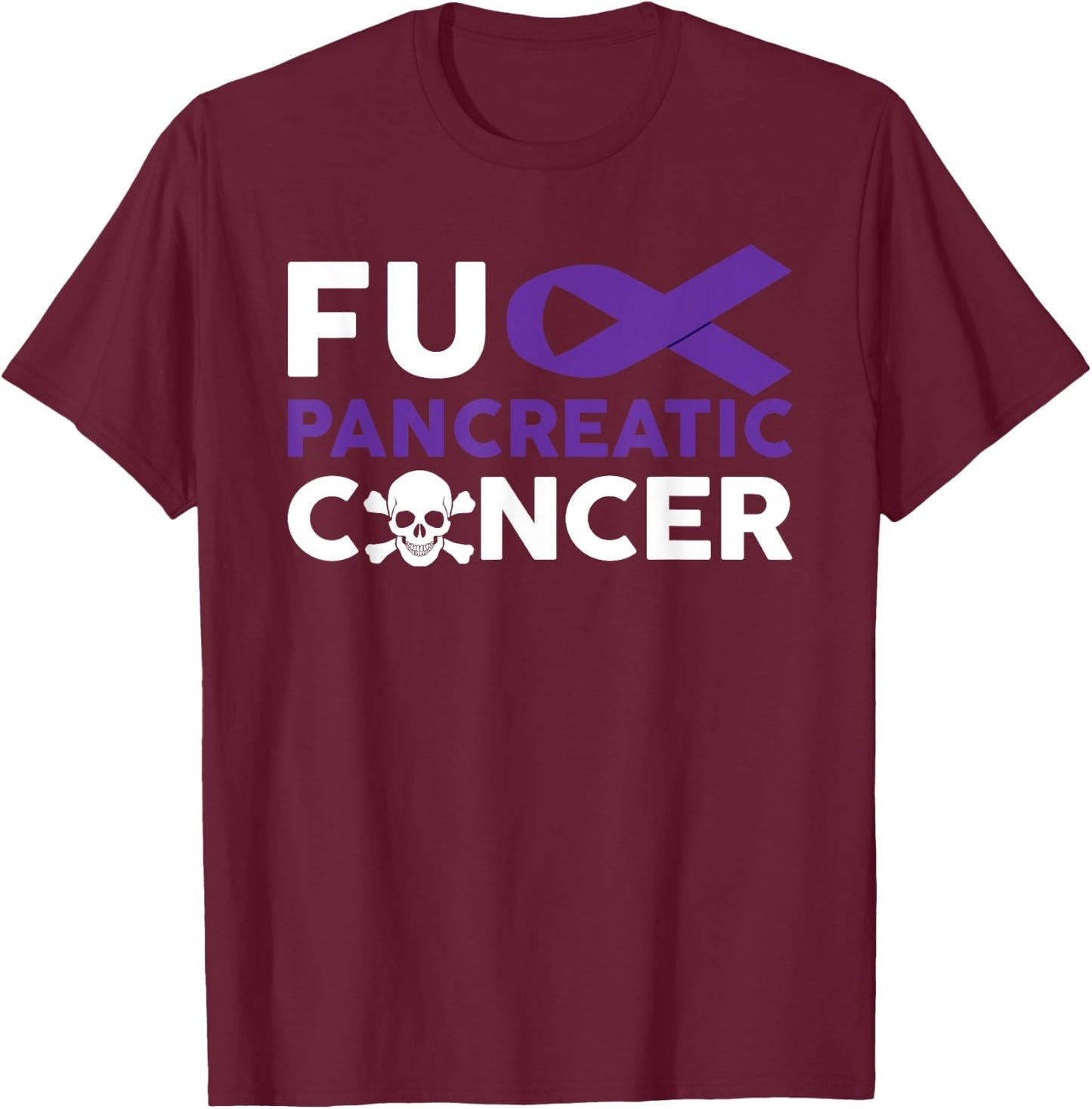 Fuck Pancreatic Cancer T Shirt Fighting Cancer Together Gift T-Shirt - T-Shirt | Maroon